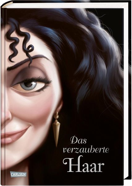 Das verzauberte Haar / Disney - Villains Bd.5 von Walt Disney; Serena  Valentino bei bücher.de bestellen