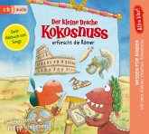 Der kleine Drache Kokosnuss erforscht die Römer / Der kleine Drache Kokosnuss - Alles klar! Bd.6 (1 Audio-CD)