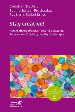 Stay creative! (Leben Lernen, Bd. 318) - Spitzer-Prochazka, Sabine;Kern, Eva;Kress, Bärbel