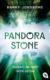 Gestern ist noch nicht vorbei / Pandora Stone Bd.2