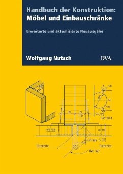Handbuch der Konstruktion: Möbel und Einbauschränke - Nutsch, Wolfgang