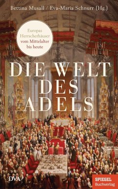 Die Welt des Adels - Die Welt des Adels