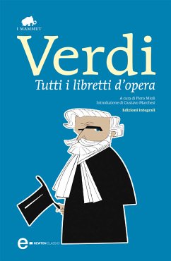 Tutti i libretti d'opera (eBook, ePUB) - Verdi, Giuseppe