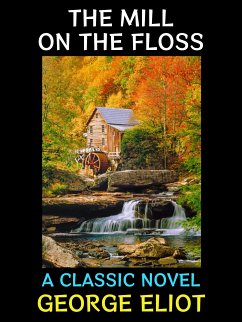 The Mill on the Floss (eBook, ePUB) - Eliot, George