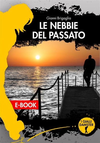 Le nebbie del passato (eBook, ePUB) Le nebbie del passato (eBook, ePUB)