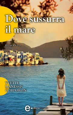 Dove sussurra il mare (eBook, ePUB) - Manessis Corporon, Yvette