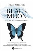 Black Moon. Un bacio prima di morire (eBook, ePUB)