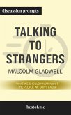 Summary: &quote;Talking to Strangers: What We Should Know About the People We Don't Know&quote; by Malcolm Gladwell - Discussion Prompts (eBook, ePUB)