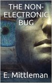 The Non-Electronic Bug (eBook, PDF)