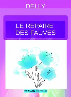 Le repaire des fauves (eBook, ePUB) - Delly