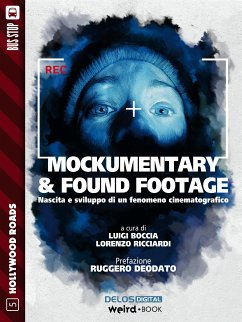 Mockumentary & Found Footage (eBook, ePUB) - Boccia, Luigi; Ricciardi, Lorenzo