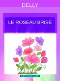 Le roseau brisé (eBook, ePUB)