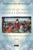 Le novità nei Vangeli di Luca e Giovanni (eBook, PDF)