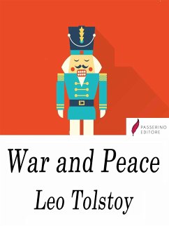 War and Peace (eBook, ePUB) - Tolstoy, Leo