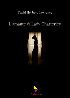 L'amante di Lady Chatterley (eBook, ePUB) - Herbert Lawrence, David