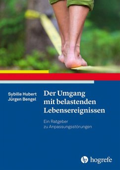 Der Umgang mit belastenden Lebensereignissen (eBook, ePUB) - Bengel, Jürgen; Hubert, Sybille