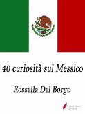 40 curiosità sul Messico (eBook, ePUB)