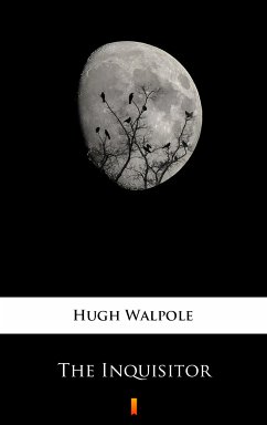 The Inquisitor (eBook, ePUB) - Walpole, Hugh