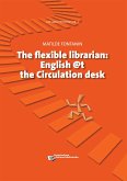 The flexible librarian (eBook, PDF)