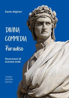 Divina Commedia. Paradiso (eBook, ePUB) - Alighieri, Dante