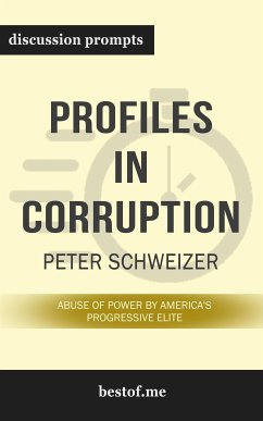 Summary: “Profiles in Corruption: Abuse of Power by America’s Progressive Elite