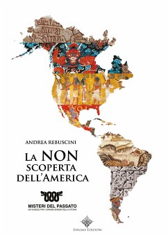 La Non scoperta dell'America (eBook, ePUB) - Rebuscini, Andrea
