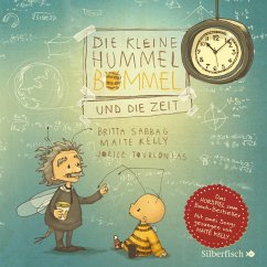 Die kleine Hummel Bommel und die Zeit (Die kleine Hummel Bommel) - Sabbag, Britta;Kelly, Maite