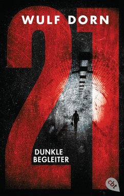 Dunkle Begleiter / 21 Bd.1 - Dorn, Wulf