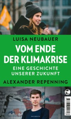 Vom Ende der Klimakrise - Neubauer, Luisa;Repenning, Alexander