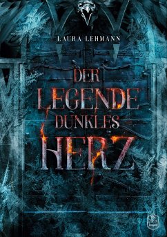 Der Legende dunkles Herz - Lehmann, Laura