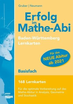 Erfolg im Mathe-Abi 2021 168 Lernkarten Basisfach Allgemeinbildendes Gymnasium Baden-Württemberg - Neumann, Robert;Gruber, Helmut