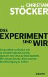 Das Experiment sind wir - Bild 1