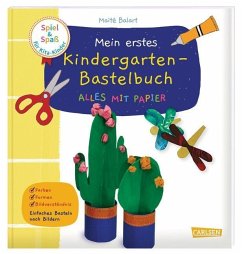 Spiel+Spaß für KiTa-Kinder: Mein erstes Kindergarten-Bastelbuch: Alles mit Papier - Balart, Maïte