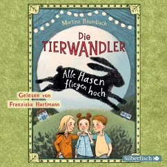 Alle Hasen fliegen hoch / Die Tierwandler Bd.2 (Audio-CDs) - Baumbach, Martina