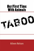 Her First Time With Animals: Taboo Erotica (eBook, ePUB)
