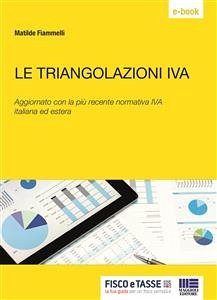 Le triangolazioni IVA (eBook, ePUB) - Fiammelli, Matilde