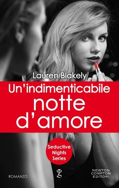 Un'indimenticabile notte d'amore (eBook, ePUB) - Blakely, Lauren
