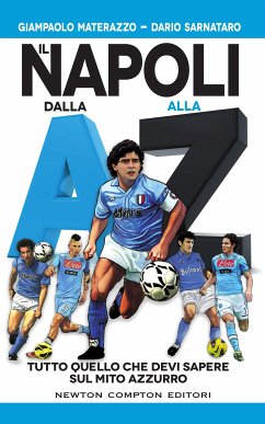 Il Napoli dalla A alla Z (eBook, ePUB) - Materazzo, Giampaolo; Sarnataro, Dario