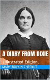 A Diary from Dixie / As written by Mary Boykin Chesnut, wife of James Chesnut, / Jr., United States Senator from South Carolina, 1859-1861, / and afterward an Aide to Jefferson Davis and a / Brigadier-General in the Confederate Army (eBook, PDF)