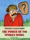 The Power of the Spoken Word (eBook, ePUB)