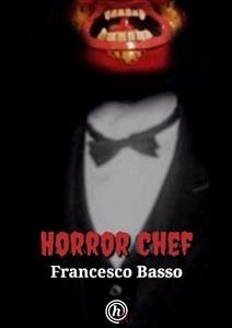 Horror Chef (eBook, PDF) - Basso, Francesco