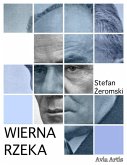 Wierna rzeka (eBook, ePUB)