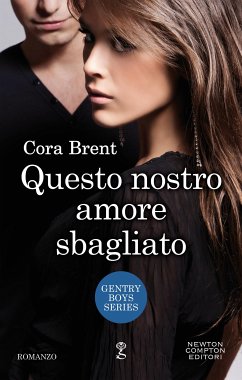 Questo nostro amore sbagliato (eBook, ePUB) - Brent, Cora