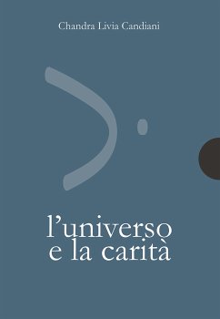 L'universo e la carità (eBook, ePUB) - Livia Candiani, Chandra