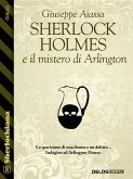 Sherlock Holmes e il mistero di Arlington (eBook, ePUB)