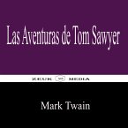 Las Aventuras de Tom Sawyer (eBook, ePUB)