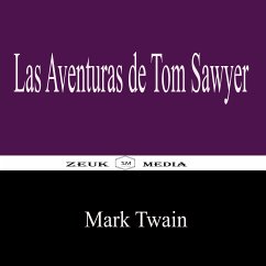 Las Aventuras de Tom Sawyer (eBook, ePUB) - Twain, Mark