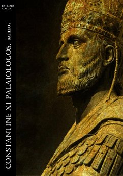 Constantine XI Palaiologos. Basileus (eBook, ePUB) - Corda, Patrizio