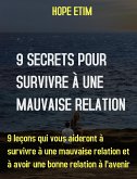 9 Secrets Pour Survivre À Une Mauvaise Relation (eBook, ePUB)