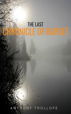 The Last Chronicle of Barset (eBook, ePUB) - Trollope, Anthony